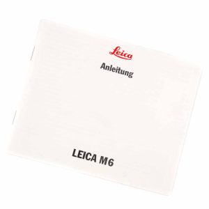 Die Gebrauchsanleitung zur Leica M6 ist in deutscher Sprache gliefert von clean-cameras