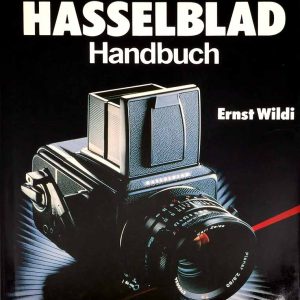 Das offizielle HASSELBLAD Handbuch / Wildi | Clean-Cameras.ch