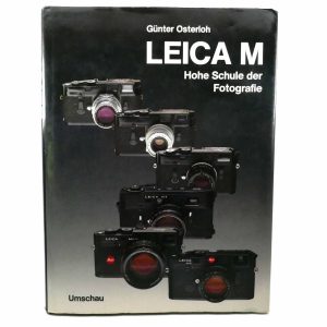Günter Osterloh: Leica M Hohe Schule der Kleinbildfotografie